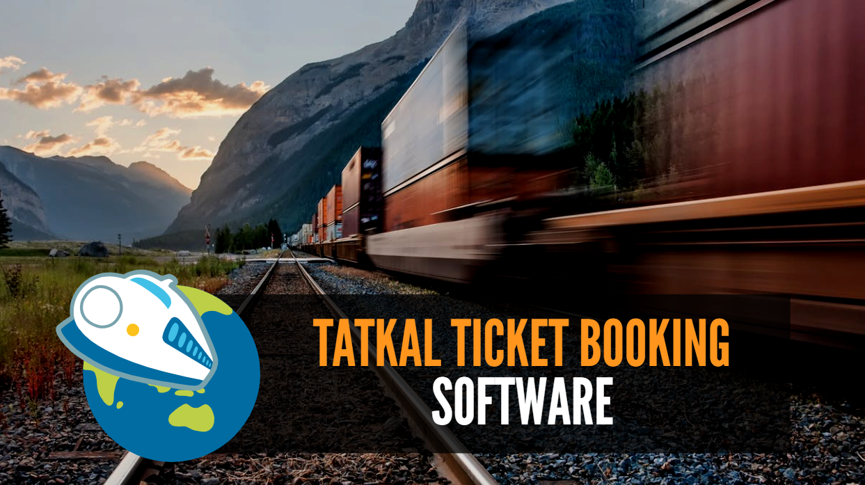irctc tatkal ticket booking software download